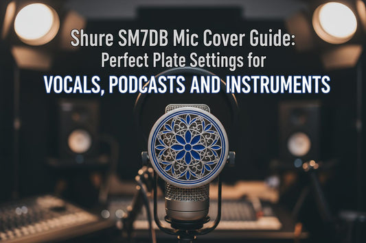 Shure SM7dB Mic Cover Guide: Perfect Plate Settings for Vocals, Podcasts, and Instruments