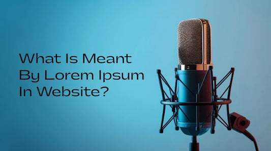 What Is Meant By Lorem Ipsum In Website?
